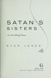 Cover of: Satan's sisters: a novel work of fiction