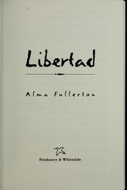 Cover of: Libertad by Alma Fullerton