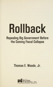 Cover of: Rollback: repealing big government before the coming fiscal collapse