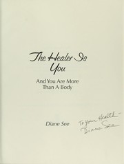 Cover of: The healer is you: and you are more than a body