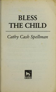 Cover of: Bless the child by Cathy Cash Spellman
