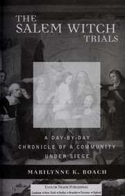 Cover of: The Salem witch trials : a day-by-day chronicle of a community under siege
