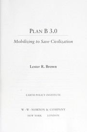 Cover of: Plan B 3.0: mobilizing to save civilization