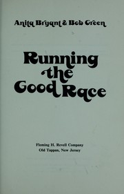 Running the good race by Anita Bryant