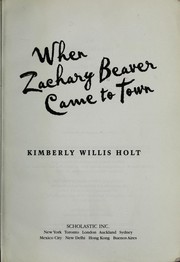 Cover of: When Zachary Beaver came to town by Kimberly Willis Holt