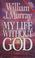 Cover of: My life without God