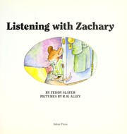 Listening with Zachary by Teddy Slater