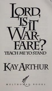 Cover of: Lord, is it warfare?: teach me to stand