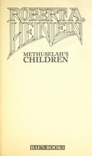 Cover of: Methuselah's Children by Robert A. Heinlein