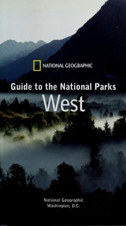 Cover of: National Geographic guide to national parks: West
