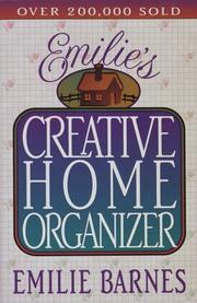 Cover of: Emilie's creative home organizer by Emilie Barnes