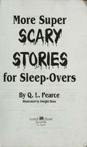 More super scary stories for sleep-overs by Q. L. Pearce