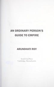 An ordinary person's guide to empire by Arundhati Roy
