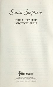 The untamed Argentinean by Susan Stephens