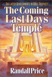 Cover of: The coming last days' Temple by Randall Price, Randall Price