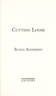Cover of: Cutting loose by by Susan Andersen.