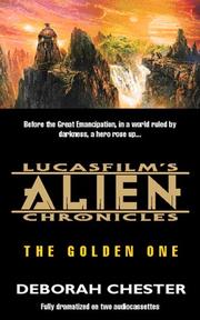 Cover of: Lucasfilm's Alien Chronicles: The Golden One (Lucasfilm's Alien Chronicles)