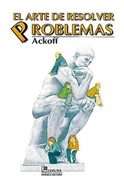 Cover of: El arte de resolver problemas : las fabulas de Ackoff