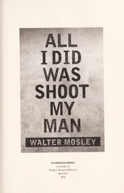 Cover of: All I did was shoot my man