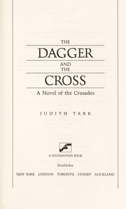 Cover of: The dagger and the cross: a novel of the Crusades
