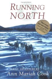 Running north by Ann Mariah Cook