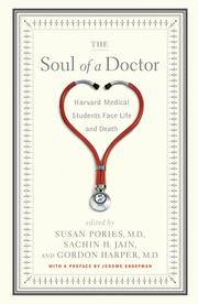 Cover of: The Soul of a Doctor: Harvard Medical Students Face Life and Death