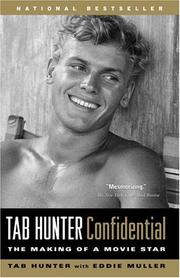 Tab Hunter confidential by Tab Hunter, Eddie Muller