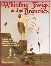 Cover of: Whittling Twigs and Branches