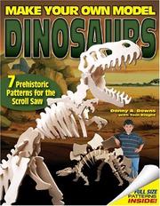 Cover of: Make Your Own Model Dinosaurs by Danny A. Downs, Tom Knight