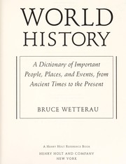 Cover of: World history: a dictionary of important people, places, and events from ancient times to the present
