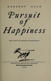 Cover of: Pursuit of happiness: the story of American Democracy.