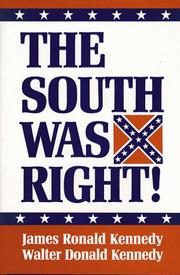 The South was right! by James Ronald Kennedy