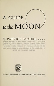 Cover of: A guide to the moon. by Patrick Moore