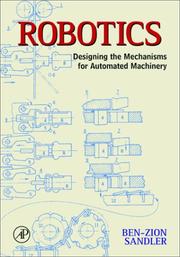 Cover of: Robotics: Designing the Mechanisms for Automated Machinery