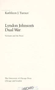 Cover of: Lyndon Johnson's dual war: Vietnam and the press