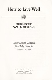 Cover of: How to live well: ethics in the world religions