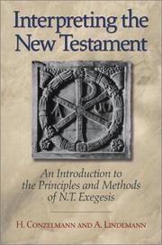 Cover of: Interpreting the New Testament by Hans Conzelmann, A. Lindemann