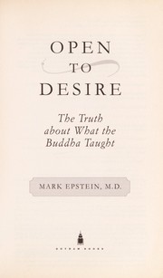 Cover of: Open to desire: the truth about what the Buddha taught