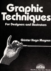 Cover of: Graphic techniques for designers and illustrators
