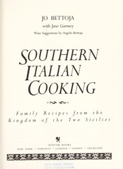 Cover of: Southern Italian cooking: family recipes from the Kingdom of the Two Sicilies