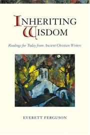 Cover of: Inheriting Wisdom: Readings For Today From Ancient Christian Writers