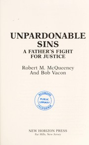 Cover of: Unpardonable sins : a father's fight for justice