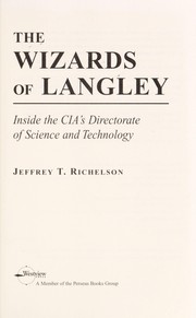 Cover of: The wizards of Langley : inside the CIA's Directorate of Science and Technology by 