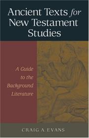 Ancient texts for New Testament studies by Craig A. Evans