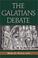 Cover of: The Galatians Debate