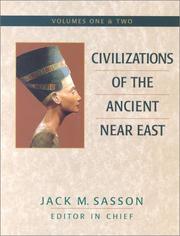 Cover of: Civilizations of the Ancient Near East/4 Volumes Bound in 2 Books