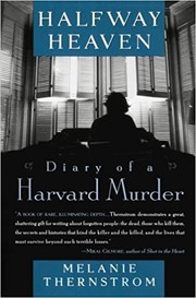 Cover of: Halfway heaven: diary of a Harvard murder
