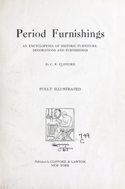Cover of: Period furnishings: an encyclopedia of historic decorations and furnishings