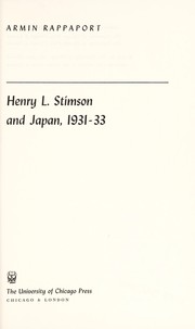 Henry L. Stimson and Japan, 1931-33 by Armin Rappaport