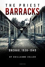 Cover of: The Priest Barracks: Dachau 1938 - 1945